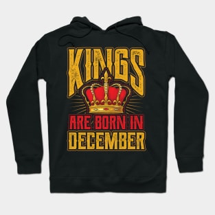 Kings are Born in December Birthday Gift Hoodie